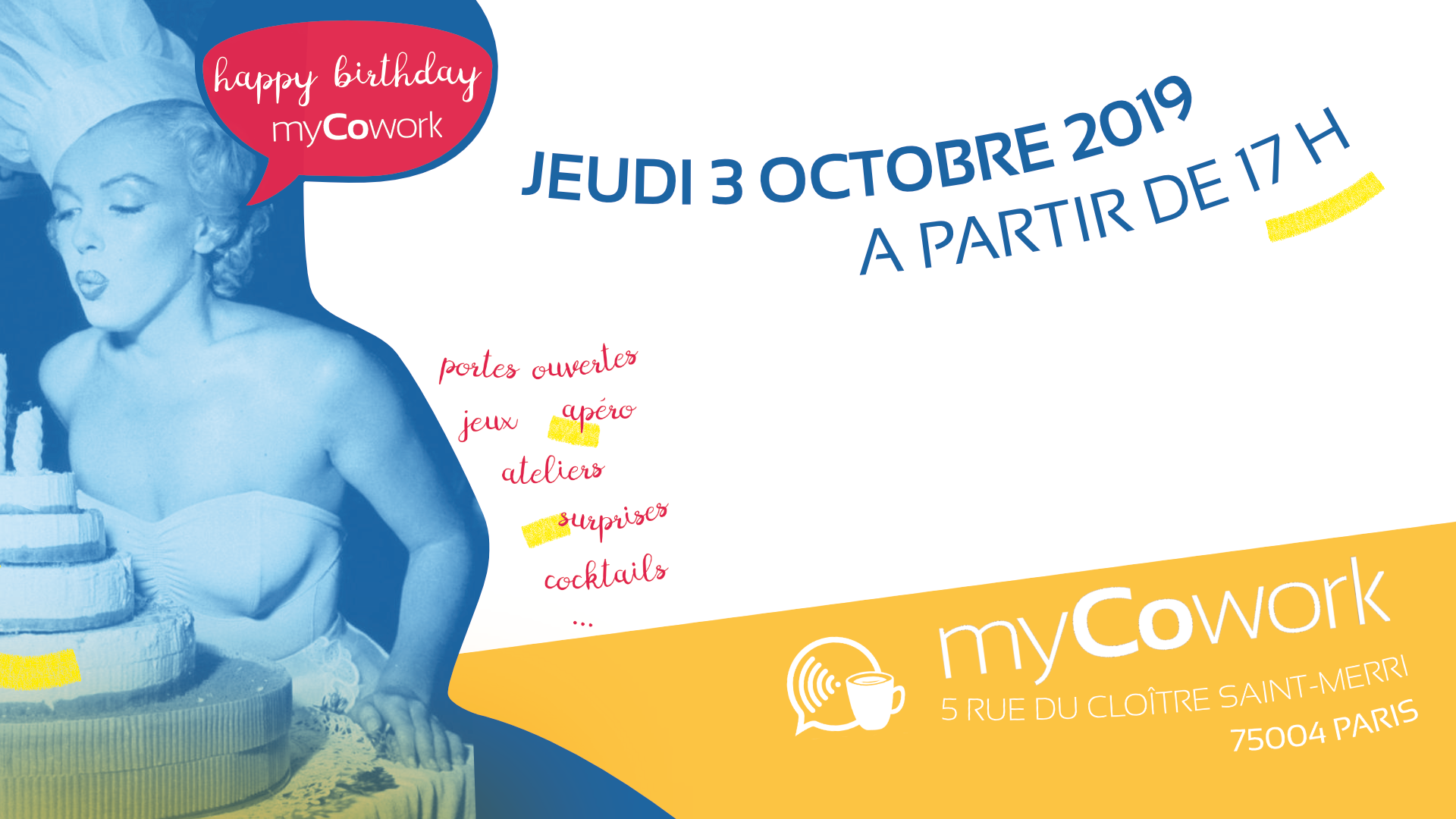 Anniversaire myCowork !!! Evenement coworking avec et pour nos coworkers
